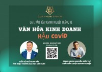 Hội thảo trực tuyến “Văn hóa kinh doanh hậu Covid”